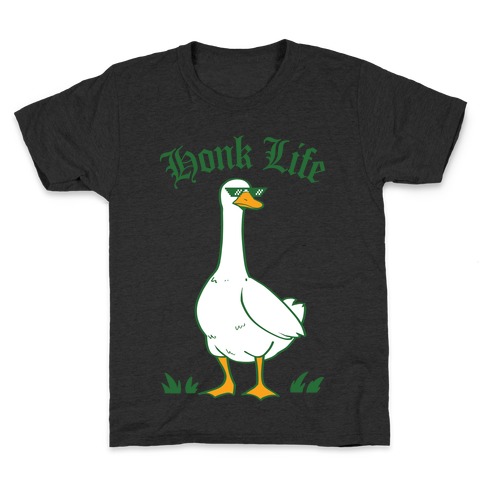 Honk Life Kids T-Shirt