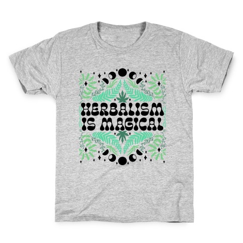 Herbalism Is Magical Kids T-Shirt
