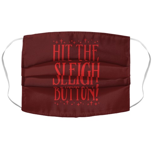 Hit The Sleigh Button Parody Accordion Face Mask