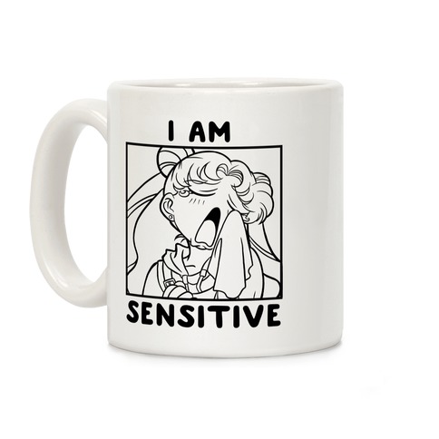 I Am Sensitive Coffee Mug