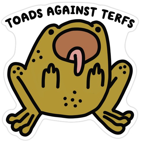 Toads Against TERFs (Uncensored) Die Cut Sticker