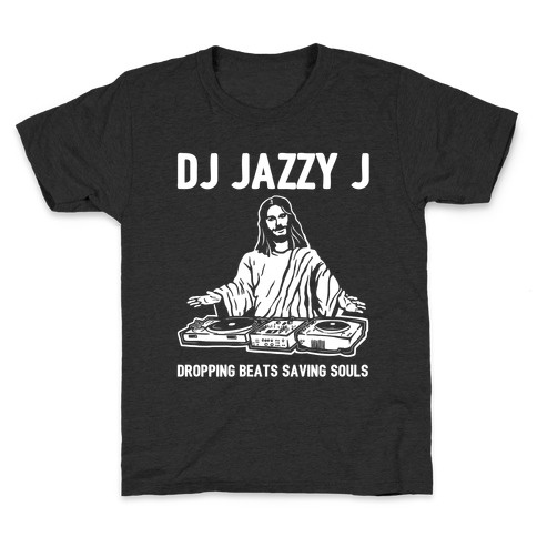 Dj Jazzy J Dropping Beats Saving Souls  Kids T-Shirt