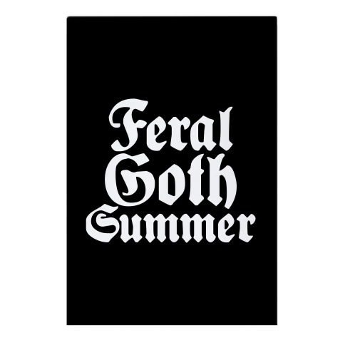 Feral Goth Summer Garden Flag