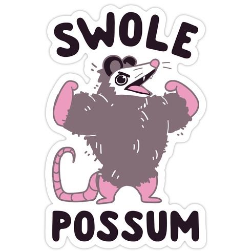 Swole Possum Die Cut Sticker