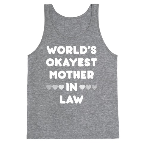 World's Okayest Mother-In-Law Tank Top