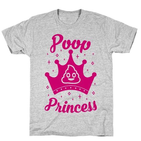 Poop Princess T-Shirt