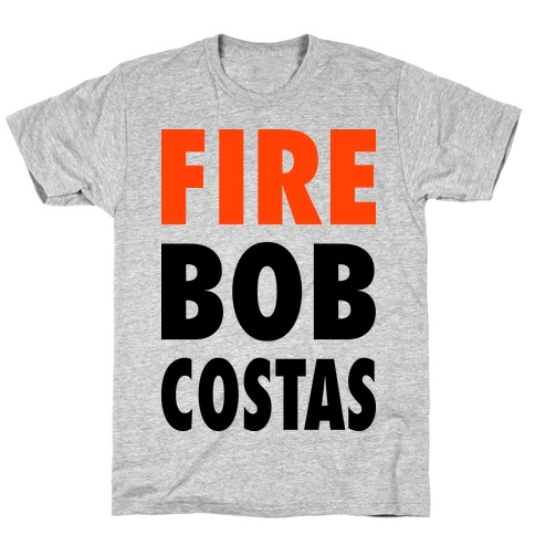 Fire Bob Costas! T-Shirt