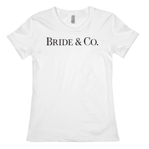 Bride & Co Womens T-Shirt