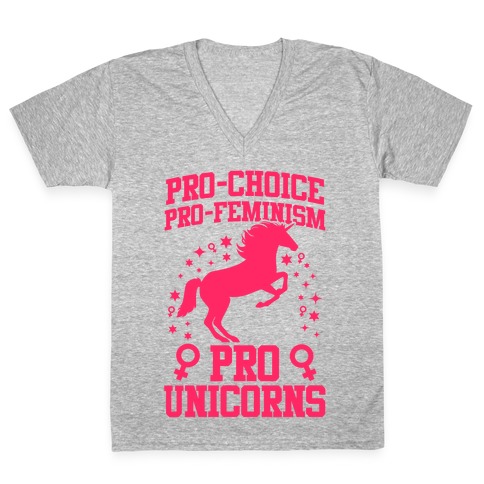 Pro-Choice Pro-Feminism Pro-Unicorns V-Neck Tee Shirt