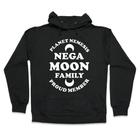 Negamoon Family Proud Member Hooded Sweatshirt