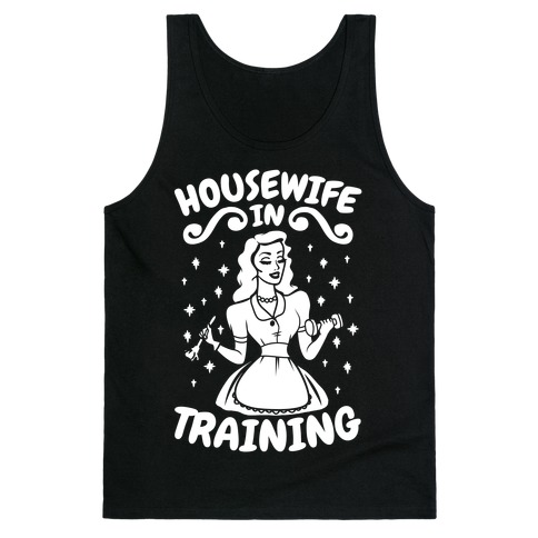 Housewife In Training Tank Top