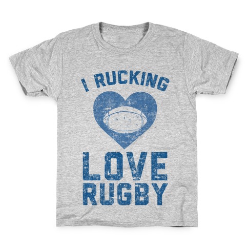 I Rucking Love Rugby Kids T-Shirt