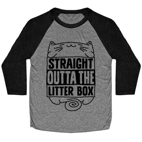 Straight Outta The Litterbox Baseball Tee