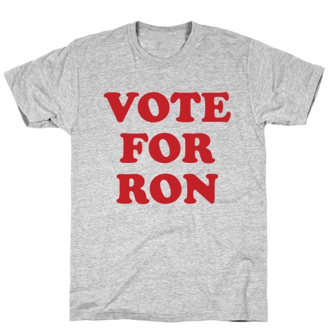 Vote for Ron T-Shirt