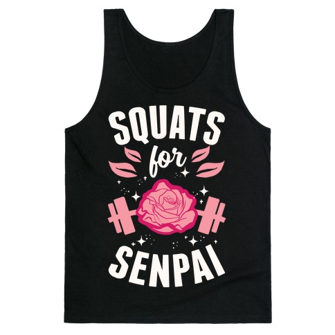 Squats For Senpai Tank Top