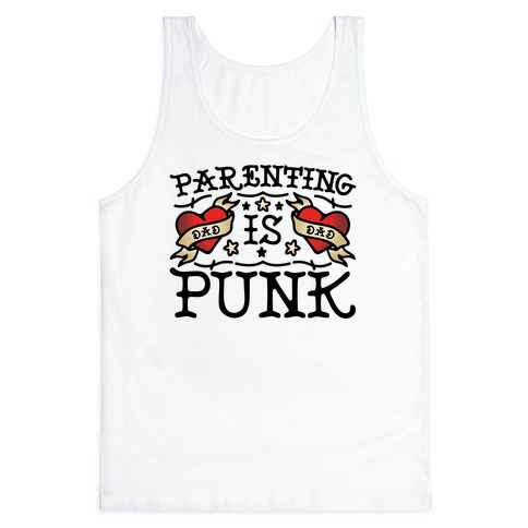 Parenting Is Punk Dad Tank Top