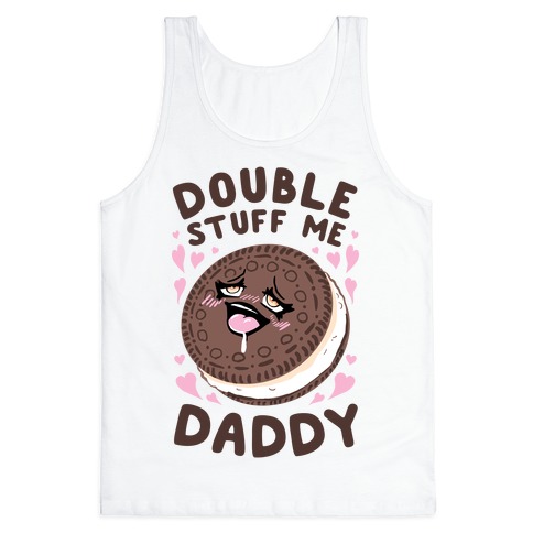 Double Stuff Me Daddy Tank Top