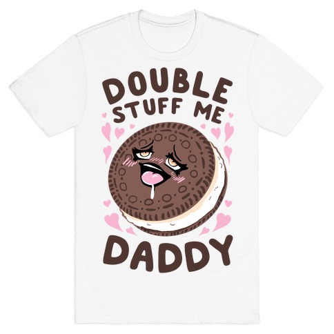 Double Stuff Me Daddy T-Shirt