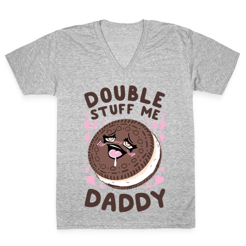 Double Stuff Me Daddy V-Neck Tee Shirt