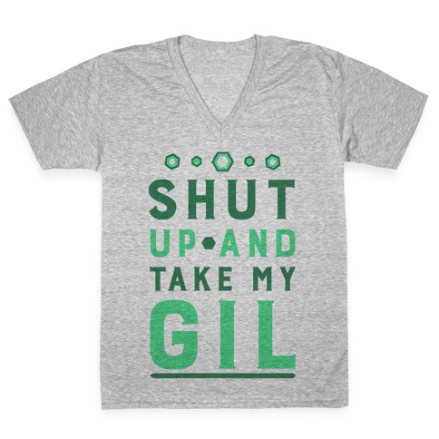 Shut up and Take My Gil V-Neck Tee Shirt