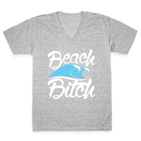 Beach Bitch V-Neck Tee Shirt