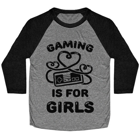 Gaming Is For Girls Baseball Tee