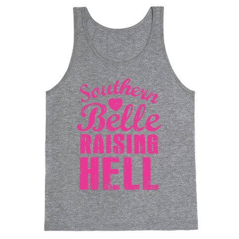 Southern Belle Raising Hell Tank Top