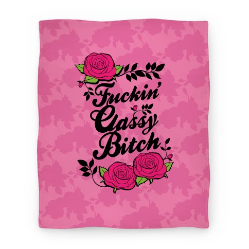 F***in' Classy Bitch Blanket