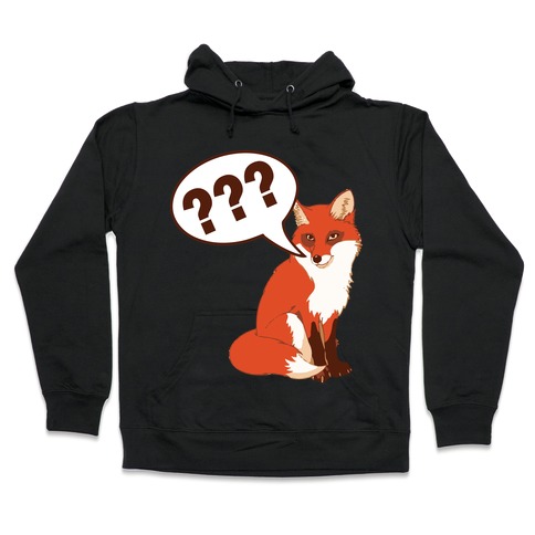 What Does The Fox Say Hooded Sweatshirt