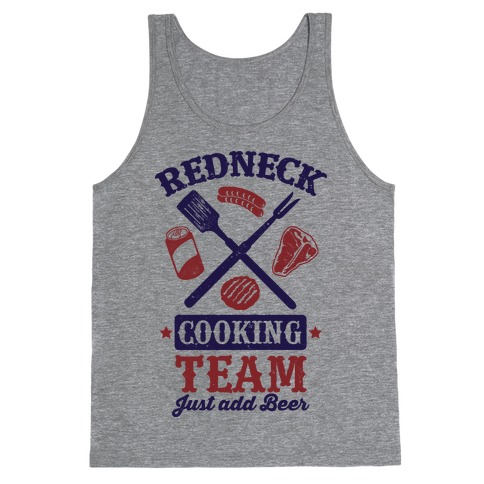 Redneck Cooking Team (Just Add Beer) Tank Top