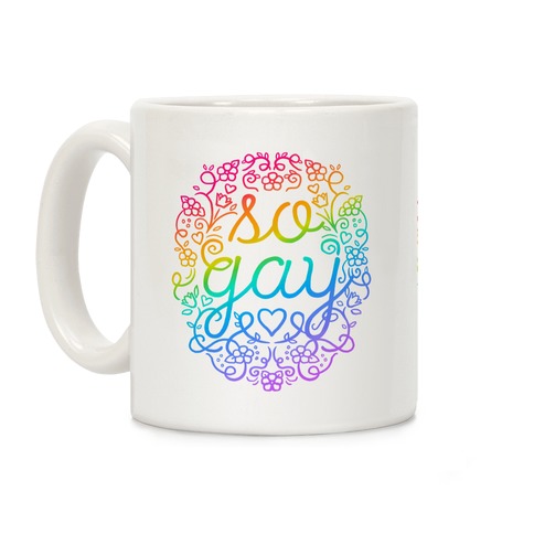 So Gay Coffee Mug