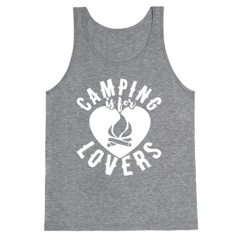Camping Is For Lovers Tank Top