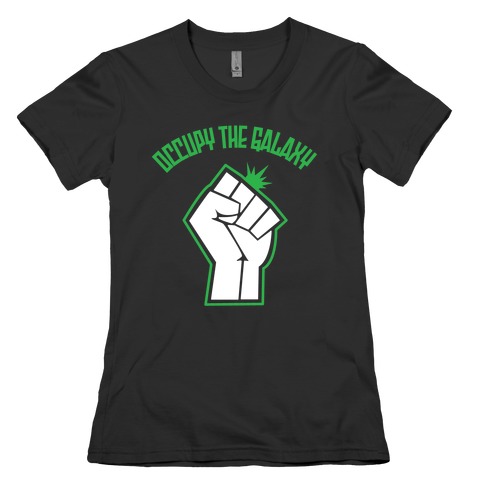 Occupy the Galaxy Womens T-Shirt