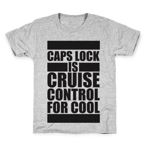 Caps Lock Kids T-Shirt
