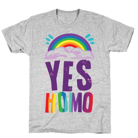 Yes Homo T-Shirt