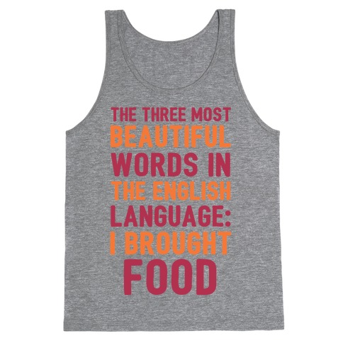 The Most Beautiful Words In The English Language Tank Top Lookhuman