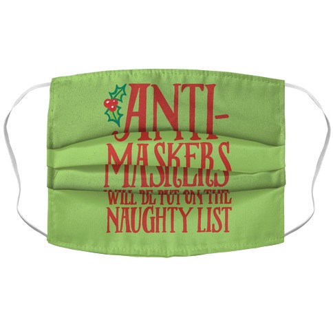 Anti-Masksers Will Be Put On The Naughty List Accordion Face Mask
