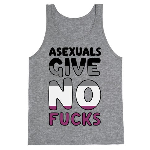 Asexuals Give No F***s Tank Top