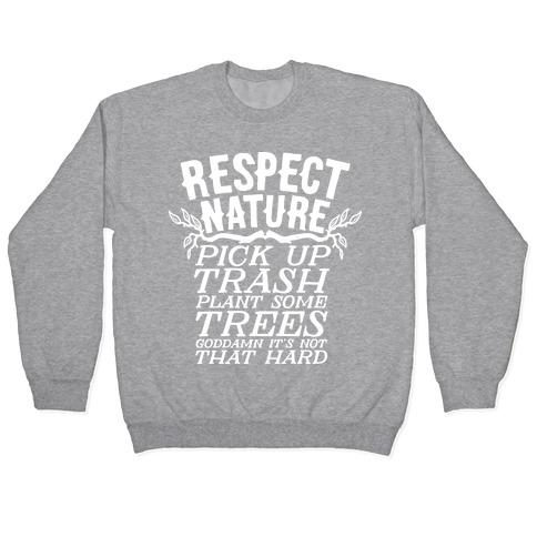 Respect Nature Pullover