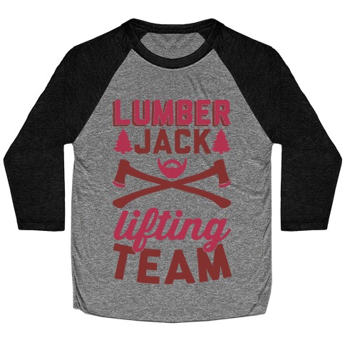 Lumberjack Lifting Team Baseball Tee