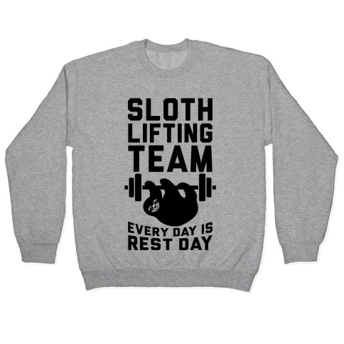 Sloth Lifting Team Pullover