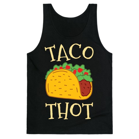 Taco Thot Tank Top