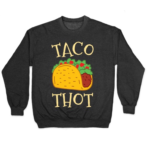 Taco Thot Pullover
