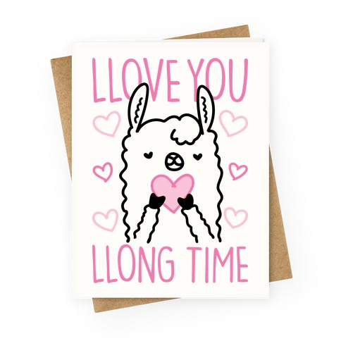 Llove You Llong Time Llama Greeting Card