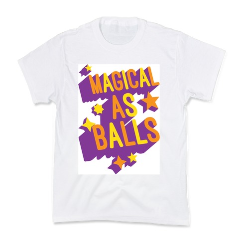 Magical As Balls Kids T-Shirt