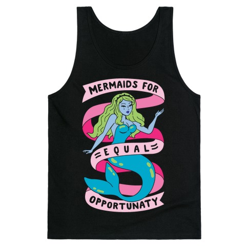 Mermaids For Equal Opportunaty Tank Top