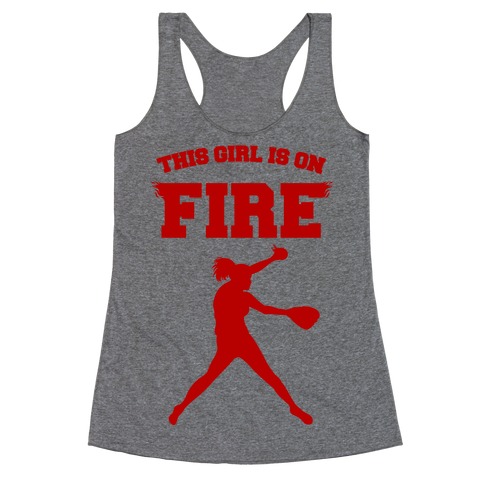 This Girl Is On Fire Racerback Tank Top