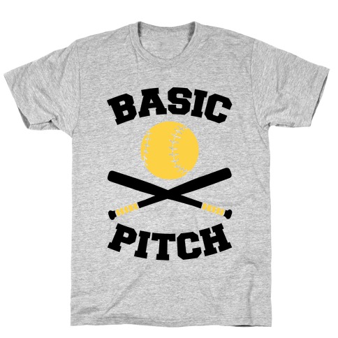 Basic Pitch T-Shirts | LookHUMAN