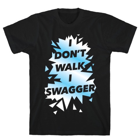 Swagger T-Shirt