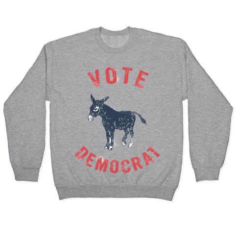 Vote Democrat (Vintage democratic donkey) Pullover